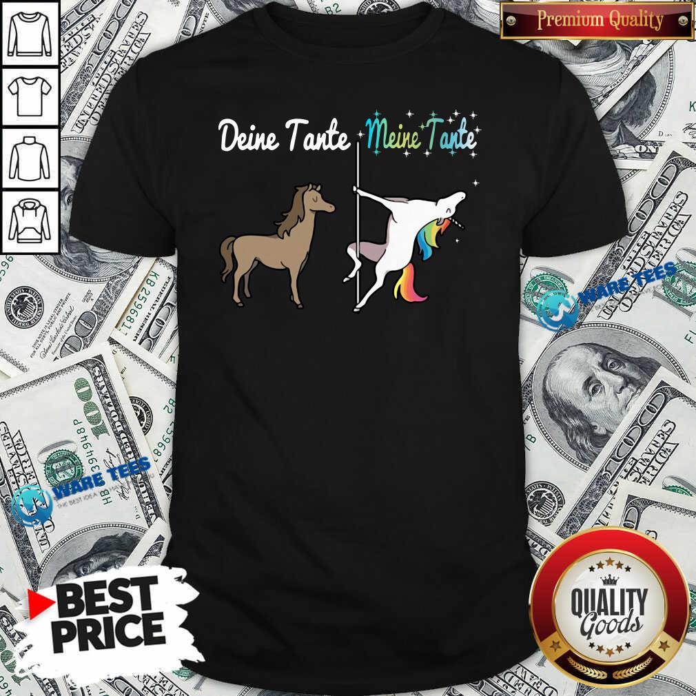 Pretty Deine Tante Meine Tante Unicorn Funny Shirt Pretty Deine Tante Meine Tante Unicorn Funny Shirt