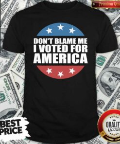 Pretty Don’t Blame Me I Voted For America Republican Shirt – Waretees