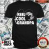 Pretty Reel Cool Grandpa Shirt