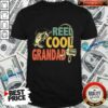 Reel Cool Granddad Fishing Shirt