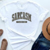 Sarcasm Shirt