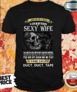 Sexy Wife A Game Called Shirt