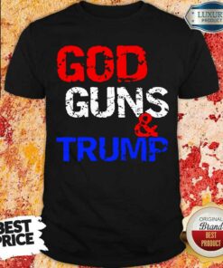 Tense God Guns and Trump 7 Shirt