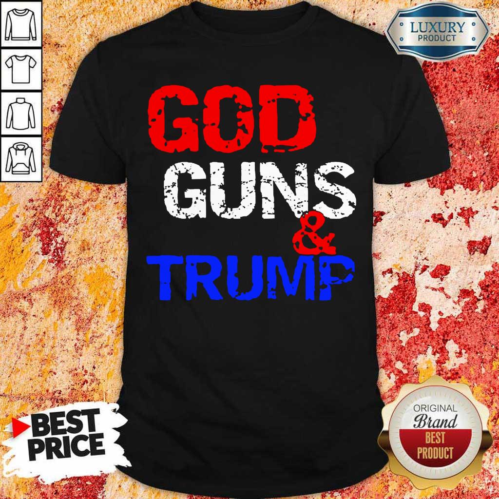 Tense God Guns and Trump 7 Shirt Tense God Guns and Trump 7 Shirt