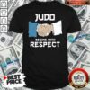 Top Judo Begins With Respect Shirt