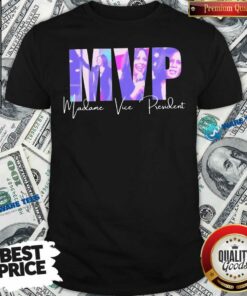 Top Kalama MVP Madane Vice President Shirt