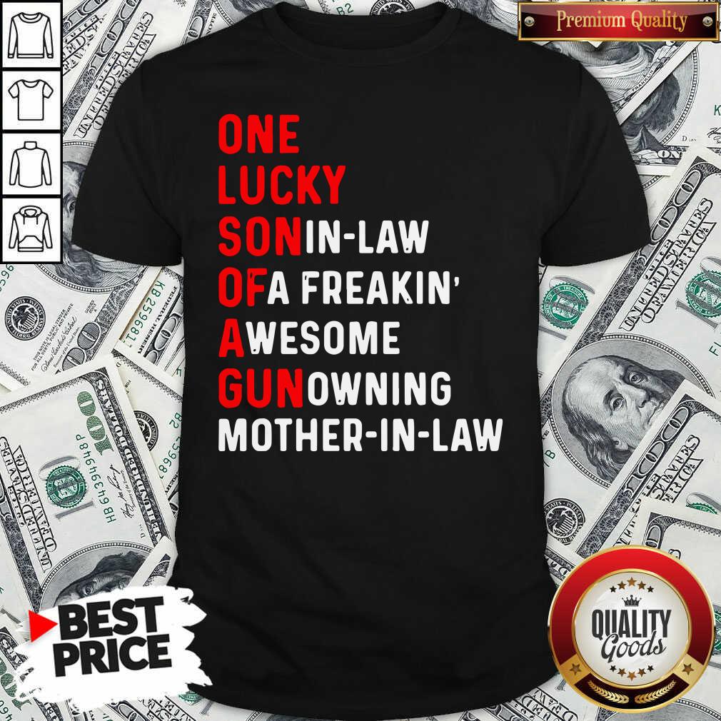Top One Lucky Son In Law Of A Freaking Awesome Gun Owning Mother In Law T-shirt - Waretees Top One Lucky Son In Law Of A Freaking Awesome Gun Owning Mother In Law T-shirt - Waretees
