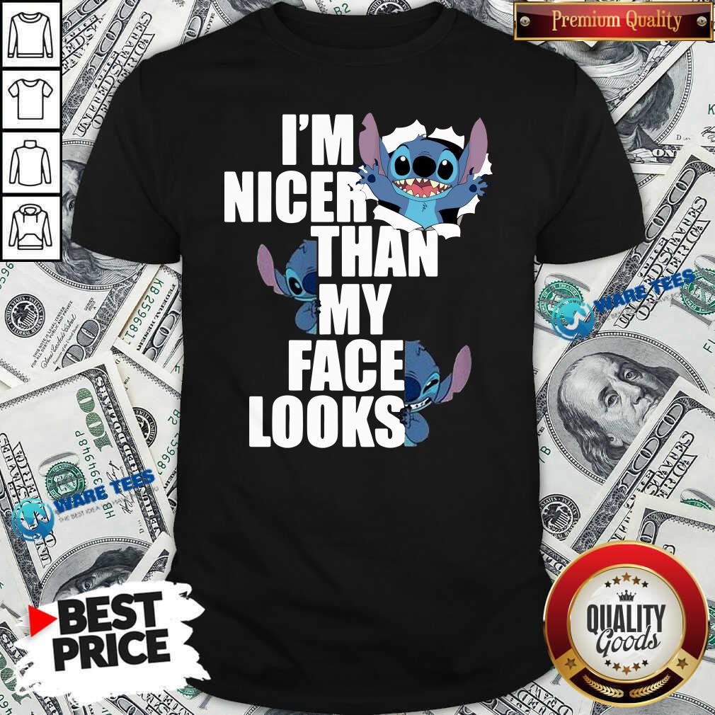 Top Stitch I’m Nicer Than My Face Looks Shirt Top Stitch I’m Nicer Than My Face Looks Shirt