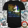 Top Unicorns Drink Coffee Having A Vagina Doesnt Stop Me From Believing Shirt