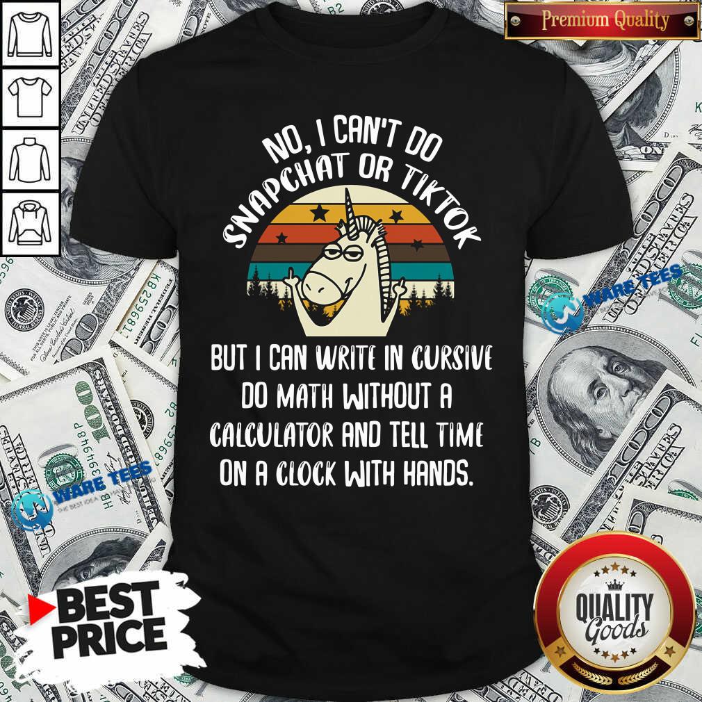 Unicorns No I Cant Do Snapchat Or Tiktok Vintage Shirt Unicorns No I Cant Do Snapchat Or Tiktok Vintage Shirt