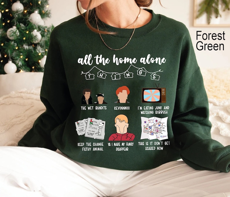 All The Home Alone Things Christmas Sweatshirt , 90s Christmas Movie All The Home Alone Things Christmas Sweatshirt , 90s Christmas Movie