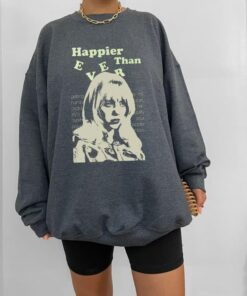 Happier Than Ever I Didn’t Change My Number Shirt