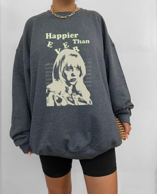 Happier Than Ever I Didn’t Change My Number Shirt