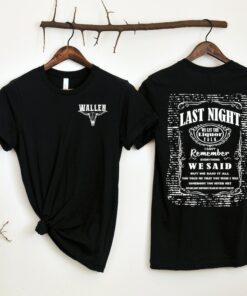 Last Night We Let the Liquor Talk Shirt, Morgan Wallen Shirt