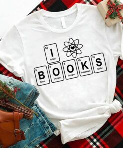 I Books Iodine Boron Oxygen Suthul Shirt I Books Iodine Boron Oxygen Suthul Shirt