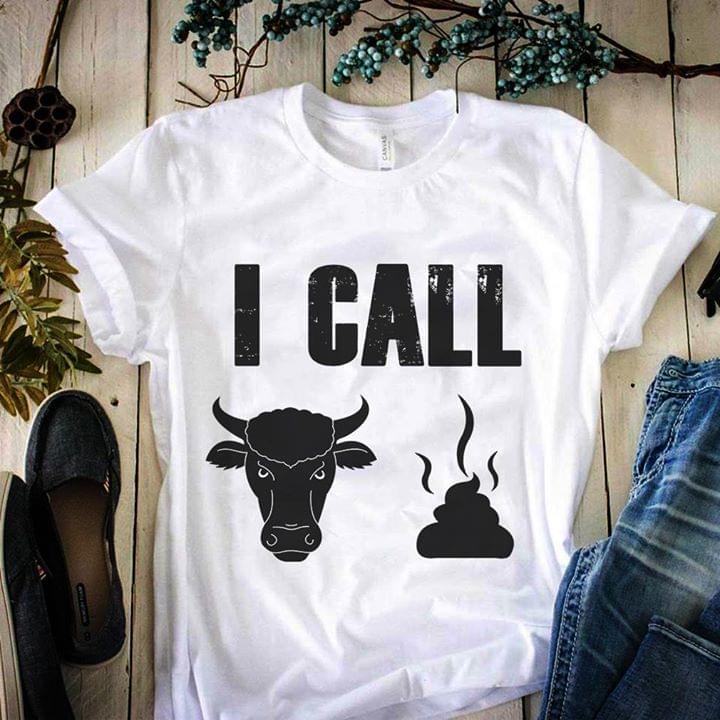I Call Bullshit Shirt I Call Bullshit Shirt