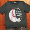 I Can Do All Things Through Christ Who Strengthens Me Philippians Baseball Shirt