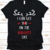 I Can Get You On The Naughty List Christmas Reindeer Shirt