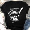 I Can’t Believe It’s Not Gutter Shirt
