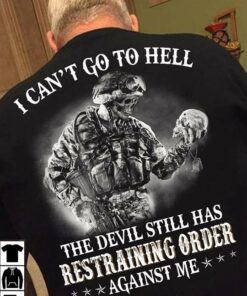 I Can’t Go To Hell The Devil Still Has Restraining Order Shirt (Back Side) I Can’t Go To Hell The Devil Still Has Restraining Order Shirt (Back Side)