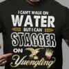 I Can’t Walk On Water But I Can Stagger On Yuengling Eagle Beers Shirt
