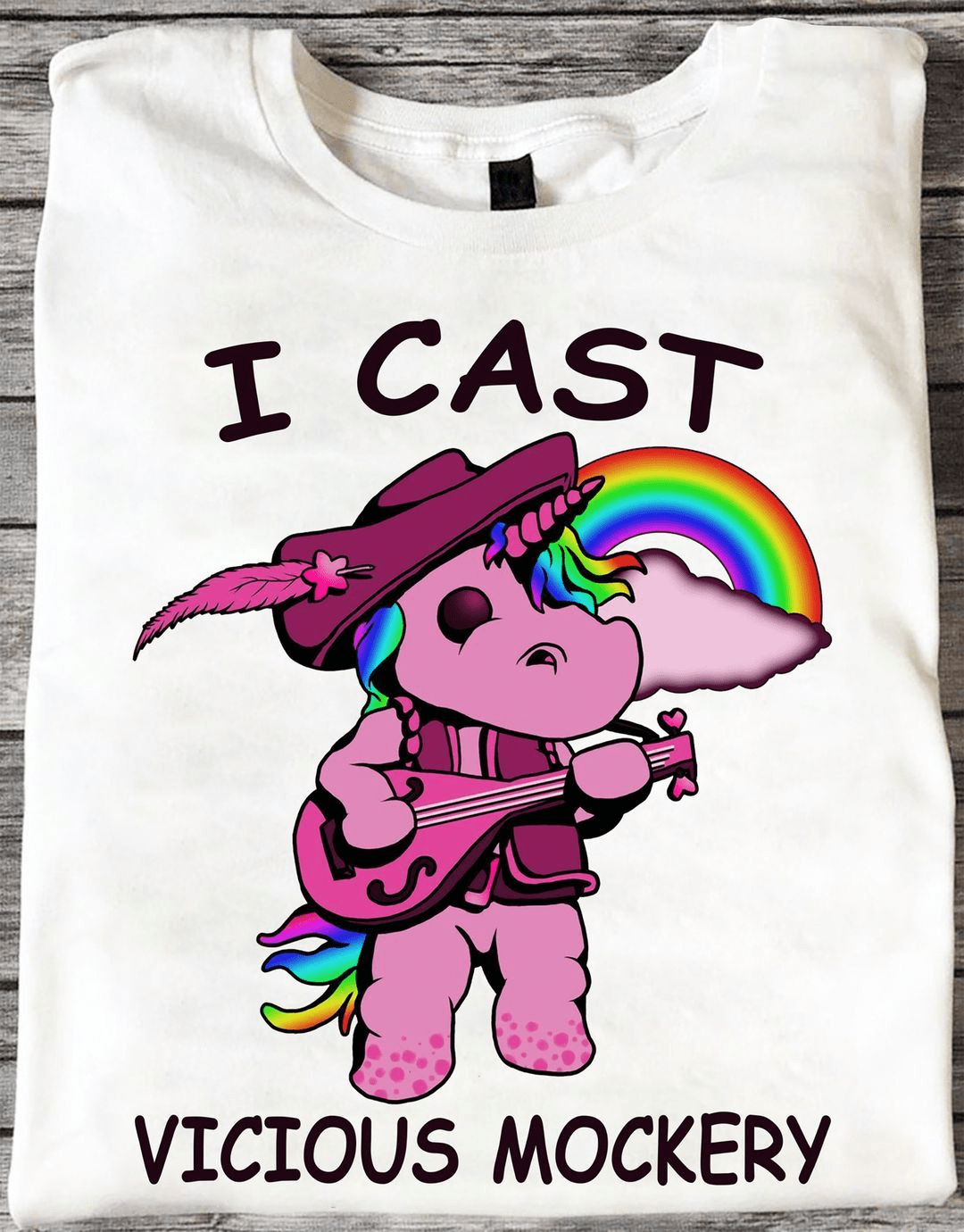 I Cast Vicious Mockery Unicorn T-Shirt I Cast Vicious Mockery Unicorn T-Shirt
