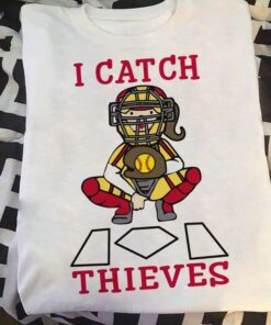 I Catch Thieves Baseball Player Shirt I Catch Thieves Baseball Player Shirt