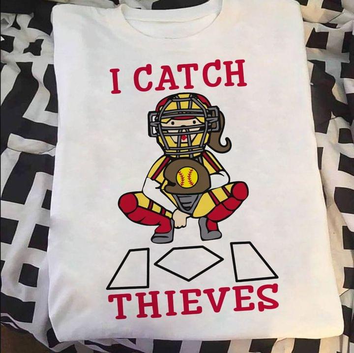I Catch Thieves Baseball Player Shirt I Catch Thieves Baseball Player Shirt