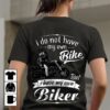 I Do Not Have My Own Bike Shirt(Back Side)