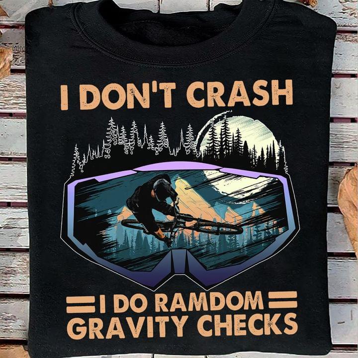 I Don't Crash I Do Ramdom Gravity Checks Biker Landscape Mountain Moon Shirt I Don't Crash I Do Ramdom Gravity Checks Biker Landscape Mountain Moon Shirt