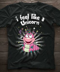 I Feel Like A Unicorn Pink Cartoon Caterpillar With Colorful Horn Shirt I Feel Like A Unicorn Pink Cartoon Caterpillar With Colorful Horn Shirt