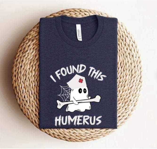 I Found This Humerus, Cute Ghost Halloween Nurse Shirt I Found This Humerus, Cute Ghost Halloween Nurse Shirt