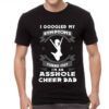 I Googled My Symptoms Turn Out I’m An Asshole Cheer Dad Shirt