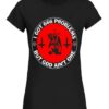 I Got 666 Problems But Got Ain’t One Shirt