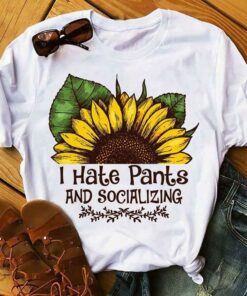 I Hate Pants And Socializing Shirt I Hate Pants And Socializing Shirt