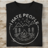 I Hate People, Simple Camping Outdoor Life T-Shirt