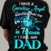 I Have A Guardian Angel Watching Over Me In Heaven I Call Him Dad The Holy Cross Shirt