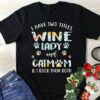 I Have Two Titles Wine Lady And Catmom &amp I Rock Them Both Shirt