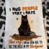 I Hug People That I Hate That Way I Know How Big To Dig The Hole In My Backyard Black Cat Shirt