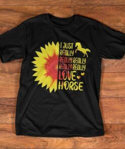 I Just Really Really Really Really Really Love Horse Shirt I Just Really Really Really Really Really Love Horse Shirt