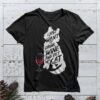 I Just Want To Drink Wine And Pet My Cat Shirt