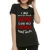 I Just Want To Drink Wine Love My Fireman And Take Naps Shirt