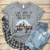 I Just Want To Pack My Bags And Go To New Your Shirt
