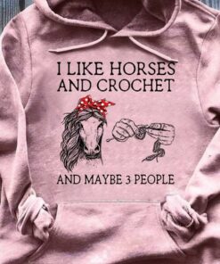 I Like Horses And Crochet And Maybe 3 People Horse Wearing Headband Shirt I Like Horses And Crochet And Maybe 3 People Horse Wearing Headband Shirt