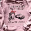 I Like Horses And Truck And Maybe 3 People Horse Wearing Headband Shirt