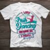 I Like Jrsih Dancing And Maybe Like 3 People Shirt