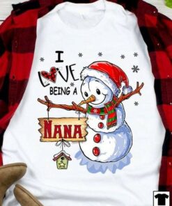 I Love Being A Nana Family Christmas Snowman Shirt