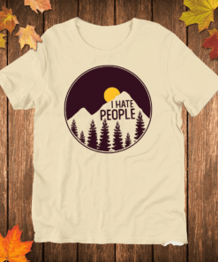 I hate people, Outdoor Hiking T-Shirt