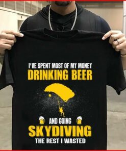 I’ve Spent Most Of My Money Drinking Beer Shirt I’ve Spent Most Of My Money Drinking Beer Shirt