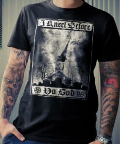 I Kneel Before No God Broken Church Shirt I Kneel Before No God Broken Church Shirt